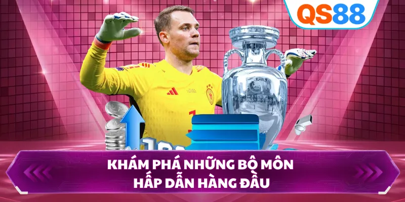 Khám phá những bộ môn hấp dẫn hàng đầu